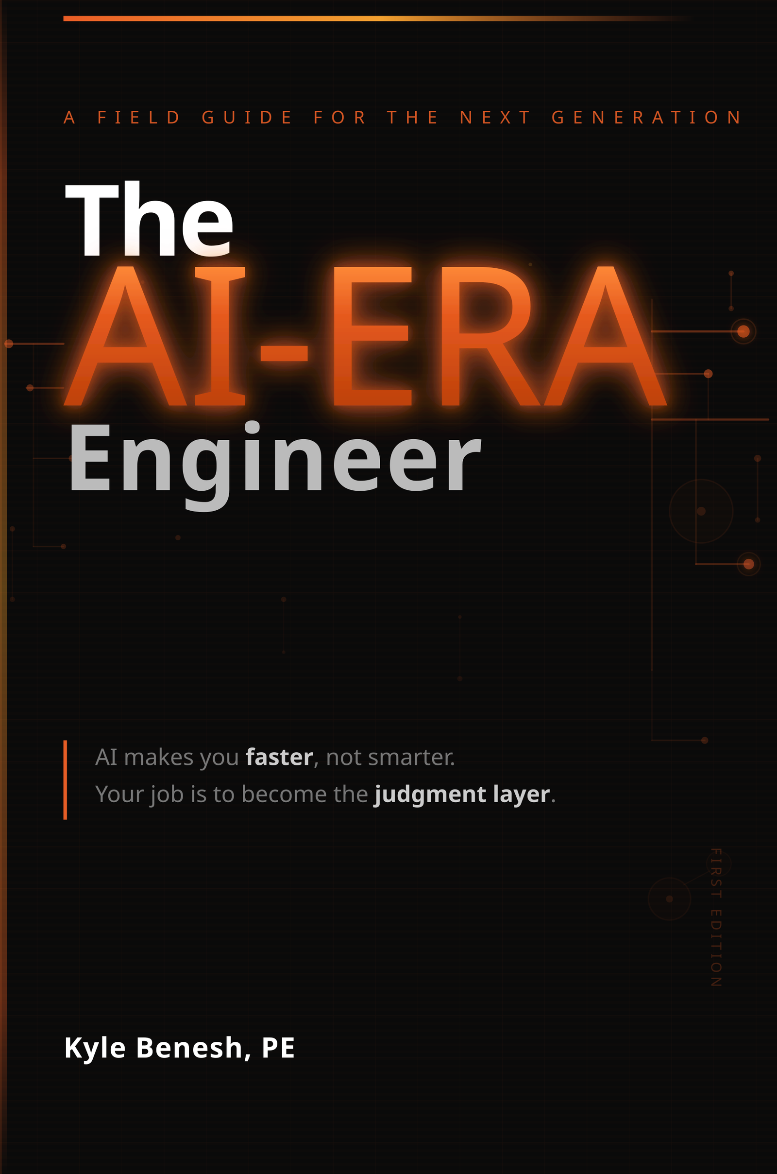The AI-Era Engineer book cover — AI field guide for mechanical, electrical, civil, and software engineers by Kyle Benesh, PE